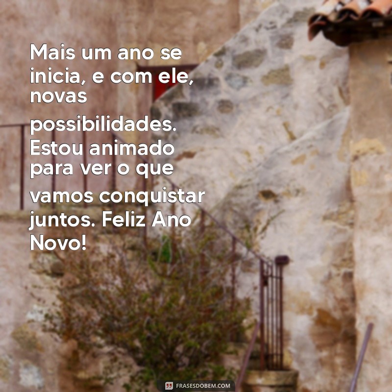 Mensagens Inspiradoras de Feliz Ano Novo para Motivar sua Equipe 