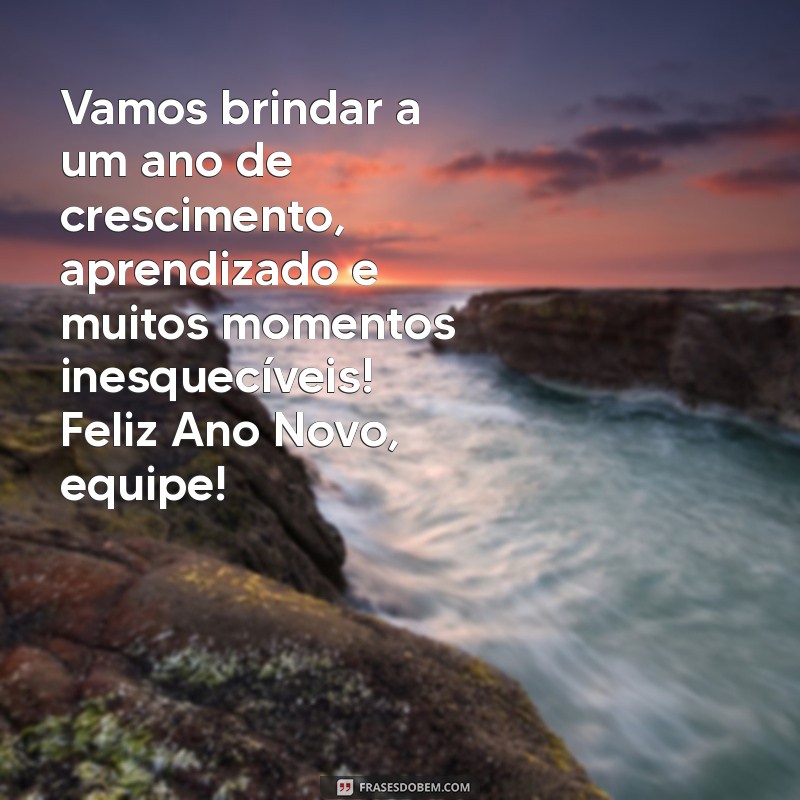 Mensagens Inspiradoras de Feliz Ano Novo para Motivar sua Equipe 