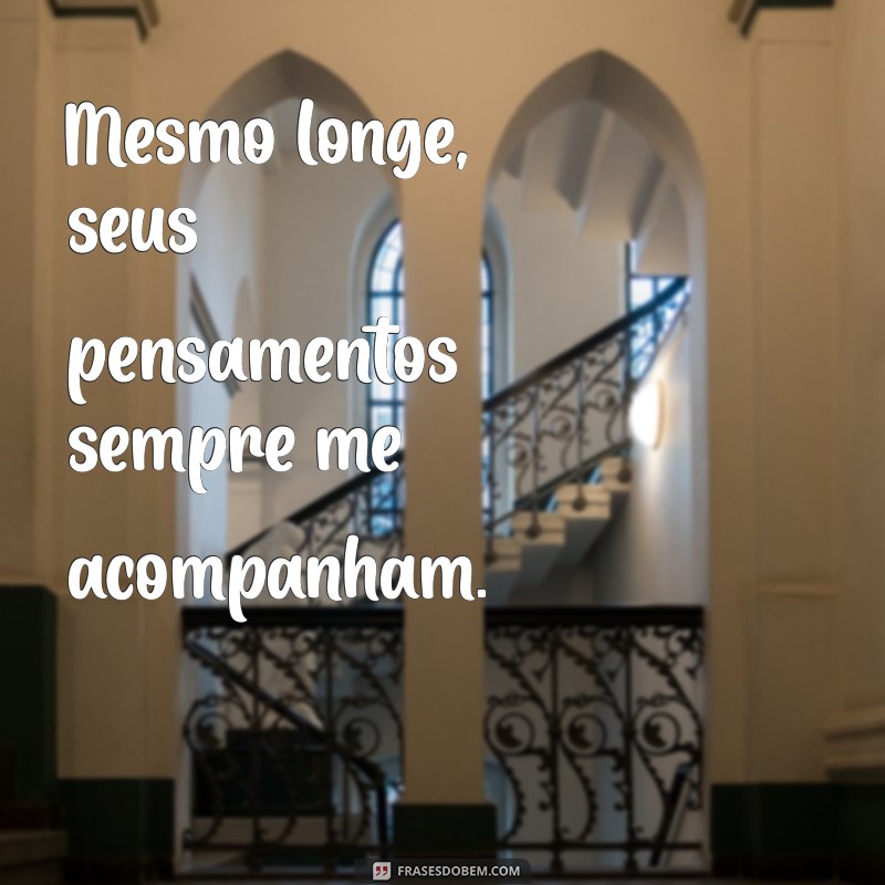 Frases Inspiradoras para Celebrar Amizades à Distância 