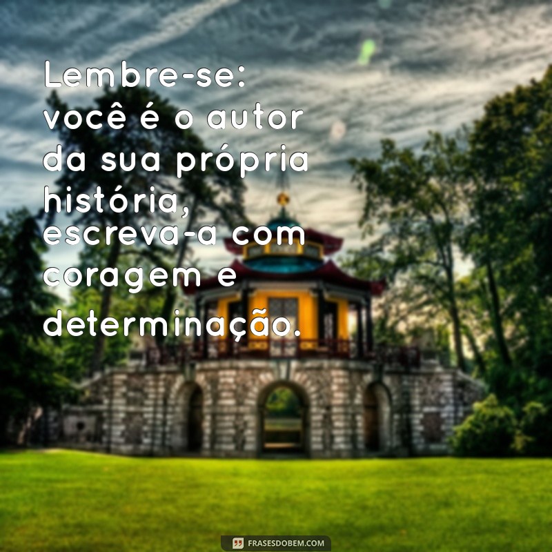 Frases de Motivação Pessoal: Inspire-se e Transforme Sua Vida 