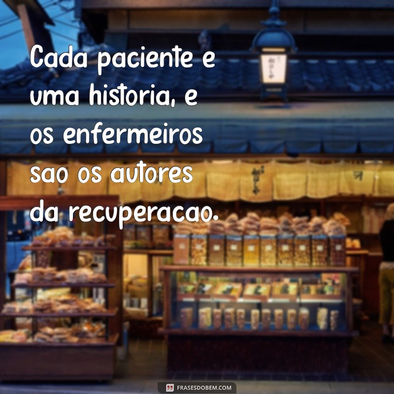 Frases Inspiradoras para Celebrar o Dia da Enfermagem 