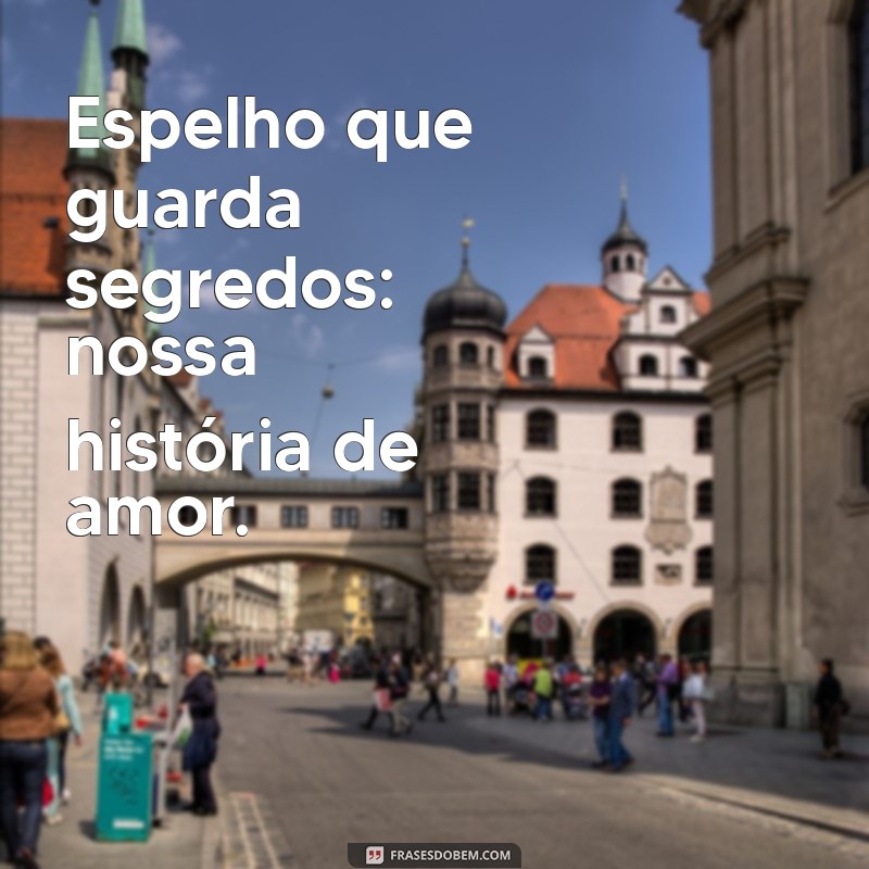 10 Ideias Criativas para Fotos de Casal no Espelho Inspiradas no Estilo Tumblr 