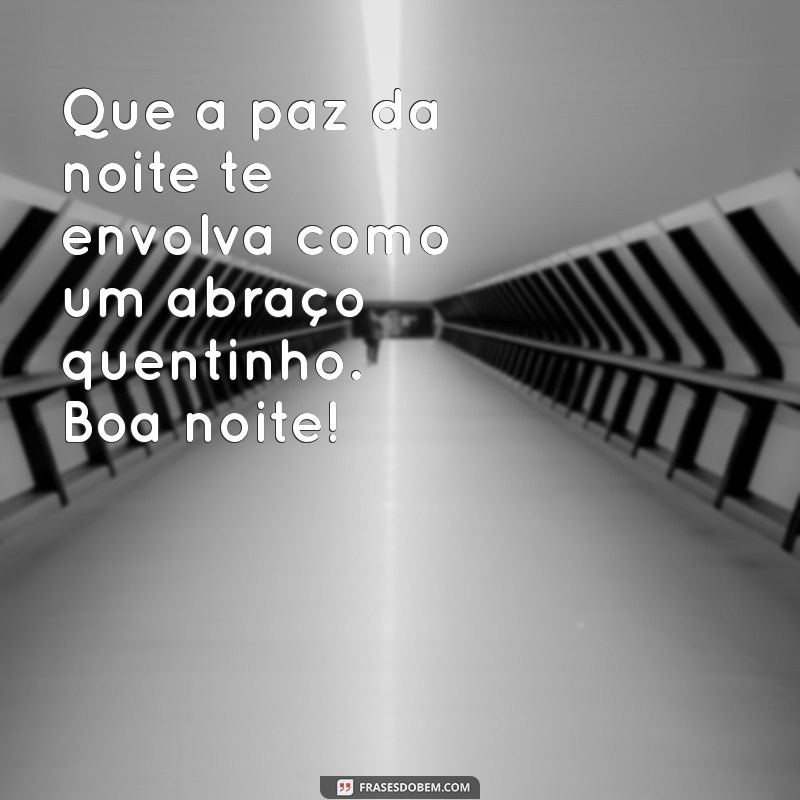 Frases Inspiradoras para Uma Boa Noite: Encontre Paz e Motivação Antes de Dormir 