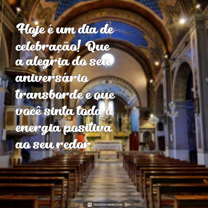 Frases Criativas para Celebrar um Aniversário Inesquecível 