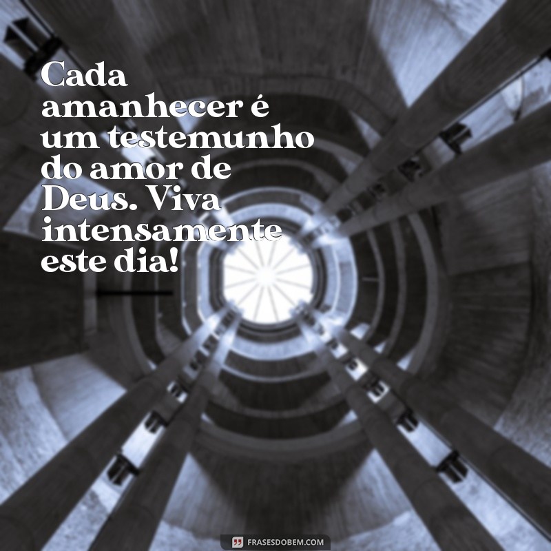 Mensagens Inspiradoras de Bom Dia em Cristo Jesus para Iluminar seu Dia 