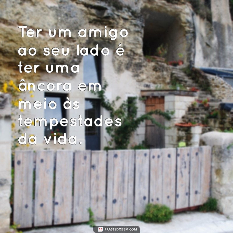 Frases Inspiradoras sobre Amizade: Celebrando os Laços que nos Unem 