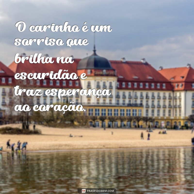 Mensagens de Amor e Carinho: Inspire-se com Frases Aconchegantes 