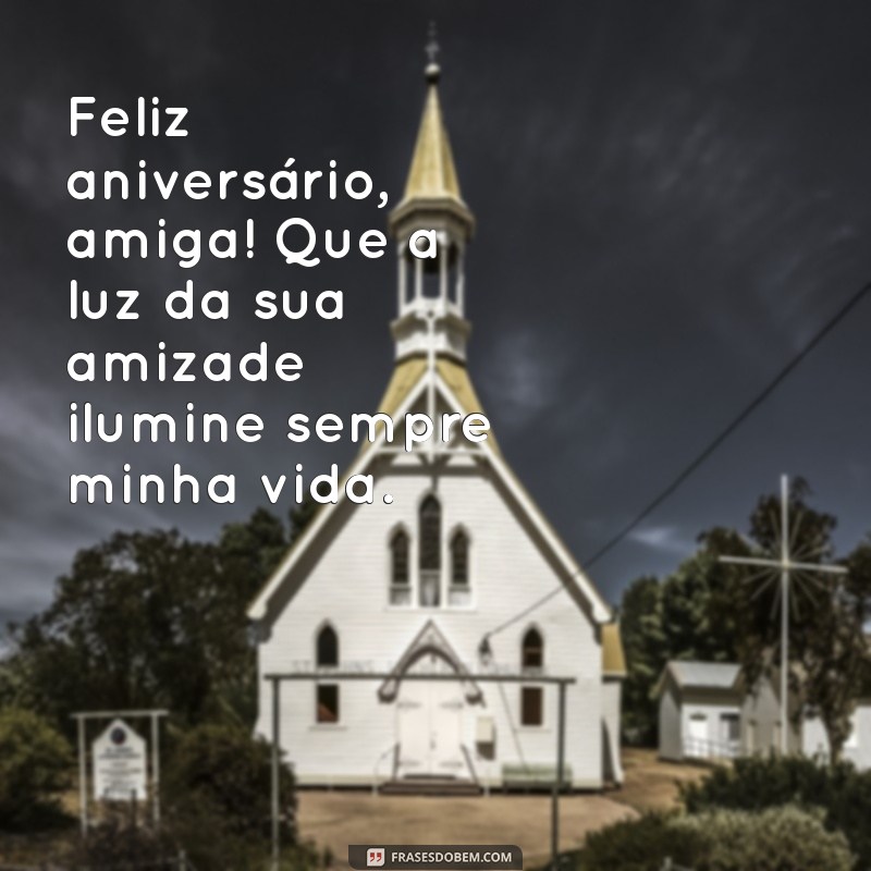 Mensagens Criativas de Feliz Aniversário para Amigas: Celebre com Amor e Alegria! 