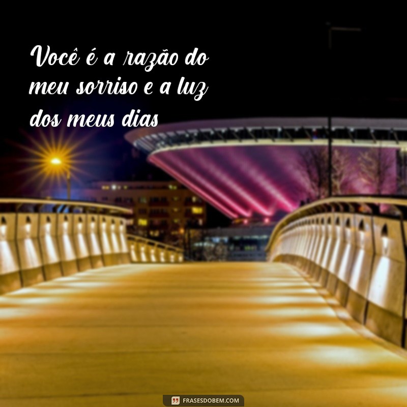 frases de.amor para esposa Você é a razão do meu sorriso e a luz dos meus dias.