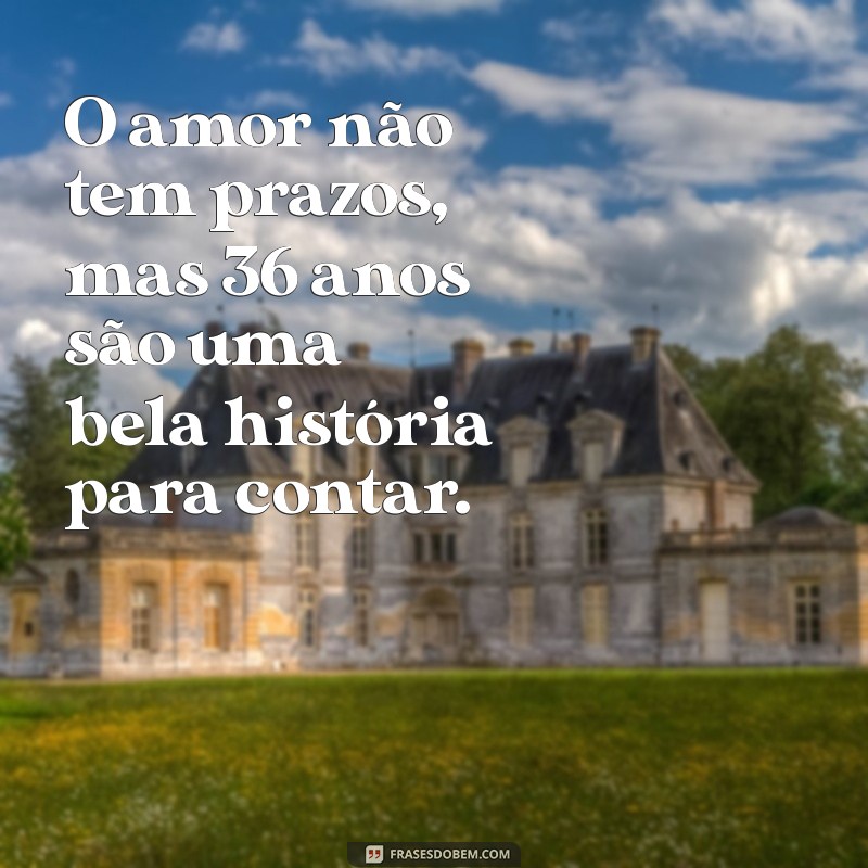 Celebrando 36 Anos de Casamento: Mensagens e Frases Inspiradoras para Comemorar o Amor 