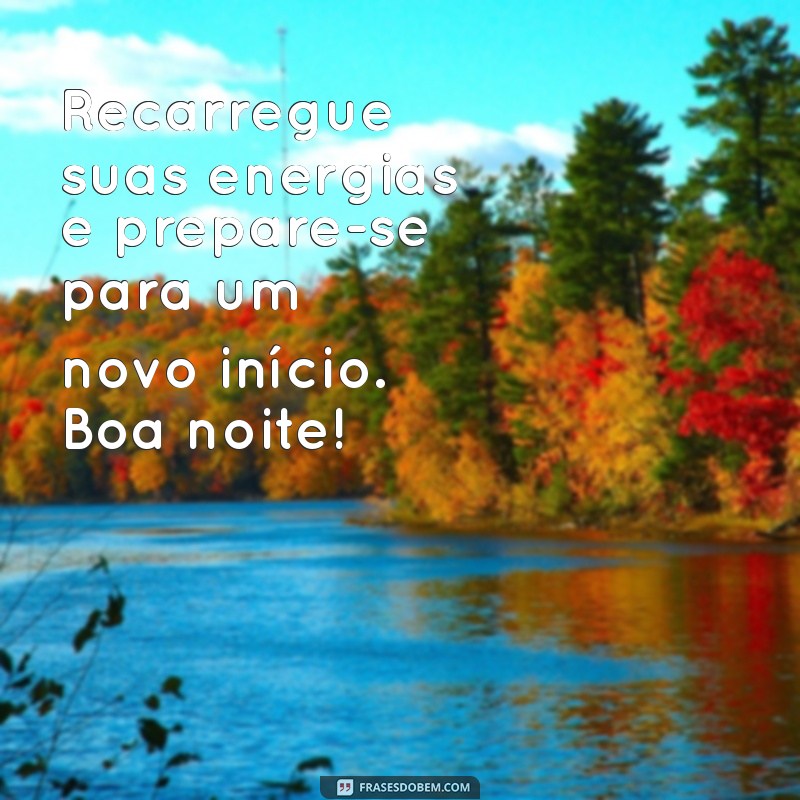 Frases Inspiradoras de Boa Noite para Encerrar seu Domingo com Positividade 