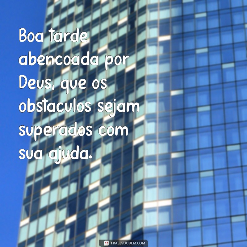 24 Frases Inspiradoras para uma Tarde Abençoada por Deus: Encontre Paz e Gratidão 