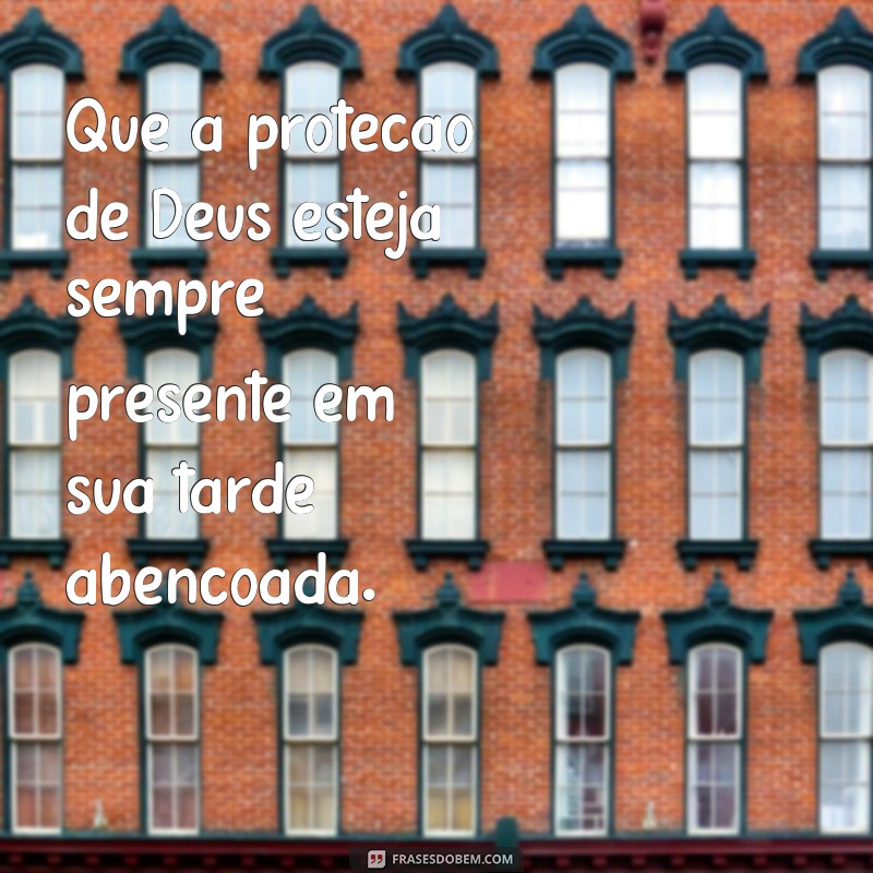 24 Frases Inspiradoras para uma Tarde Abençoada por Deus: Encontre Paz e Gratidão 