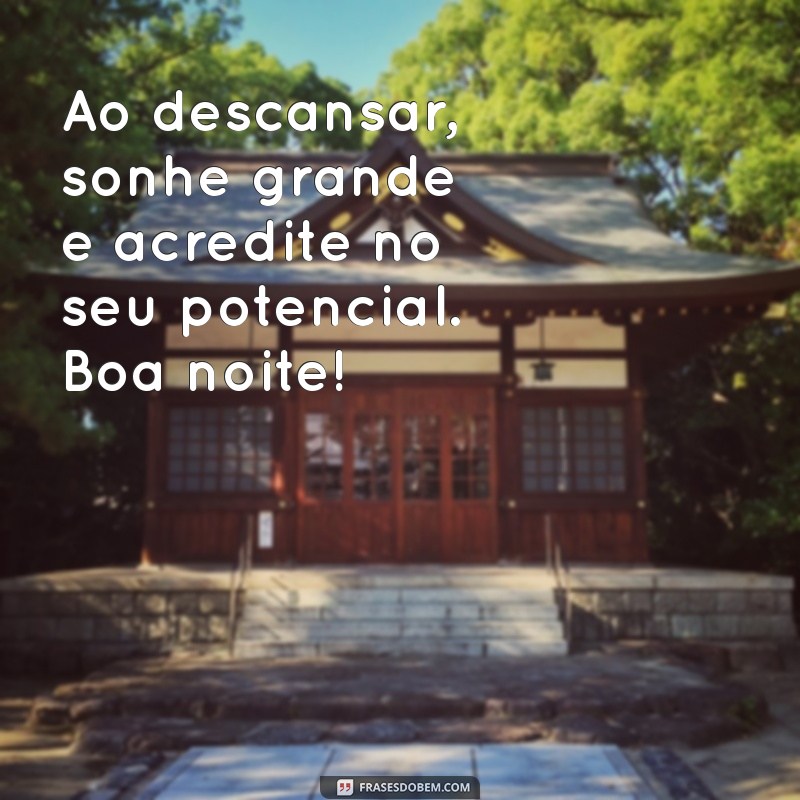 Mensagens Inspiradoras de Boa Noite para Começar a Semana com Positividade 