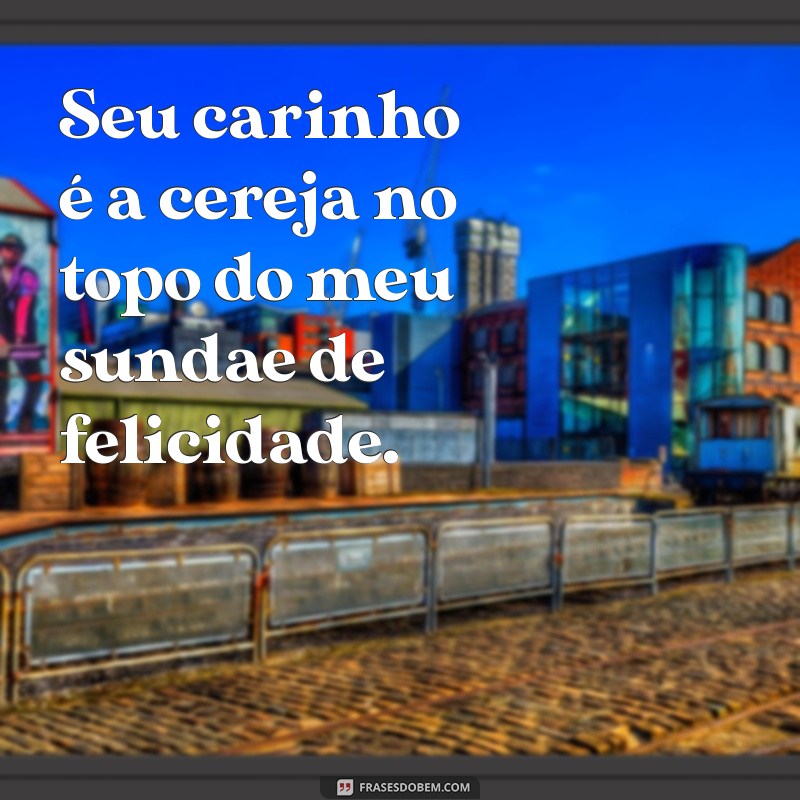 Frases Doces para Derreter Corações: Inspirações para Momentos Especiais 