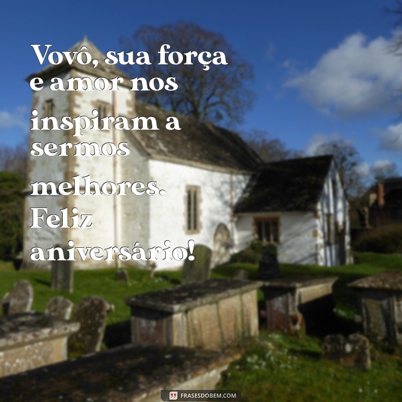 Mensagens Emocionantes de Aniversário para Agradar Seu Avô 