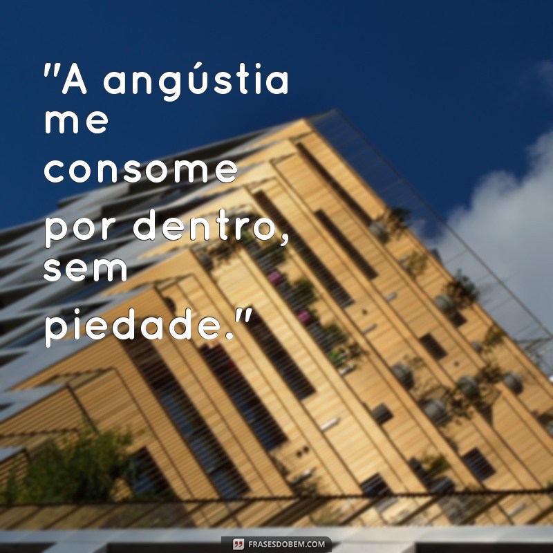 frases angustia frases 