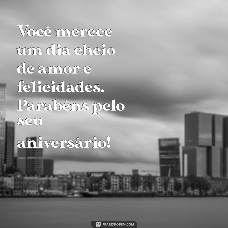 Frases Criativas para Desejar um Feliz Aniversário: Mensagens que Encantam 