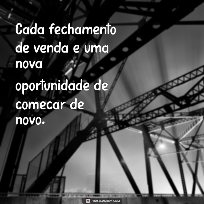 Frases Inspiradoras para se Tornar um Bom Vendedor: Dicas e Motivação 