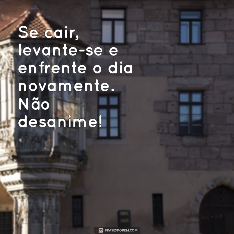 Como Superar Desânimo: Dicas para Manter a Motivação em Alta 