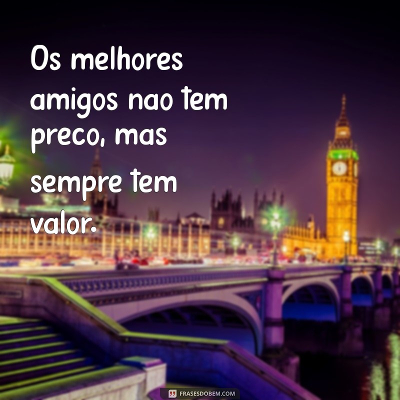 As Melhores Frases para Celebrar a Amizade Verdadeira 