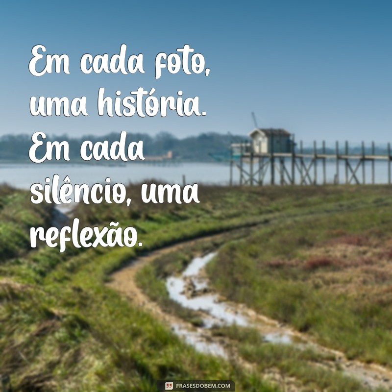 Frases Inspiradoras para Legendar Suas Fotos Sozinha 