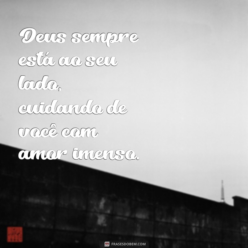 mensagem de deus para as crianças Deus sempre está ao seu lado, cuidando de você com amor imenso.