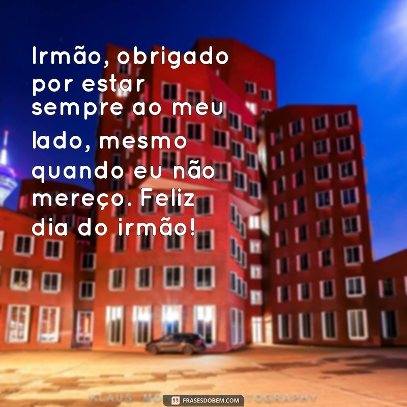 Descubra as melhores frases para celebrar o Dia do Irmão! 