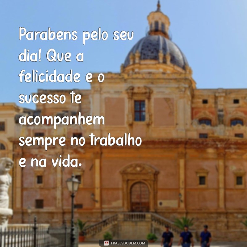 Mensagens Criativas de Aniversário para Colegas de Trabalho: Celebre com Alegria! 