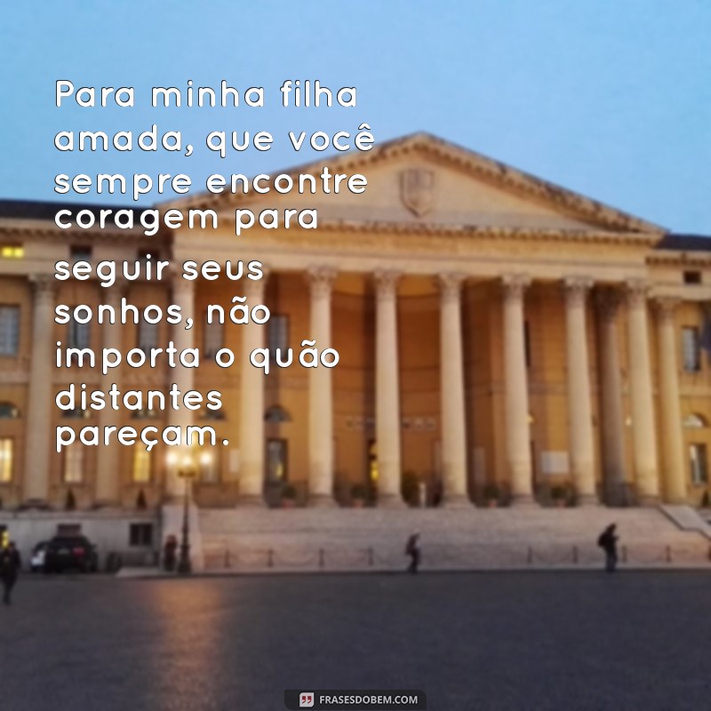 Mensagens Emocionantes para Minha Filha Amada: Amor e Inspiração 