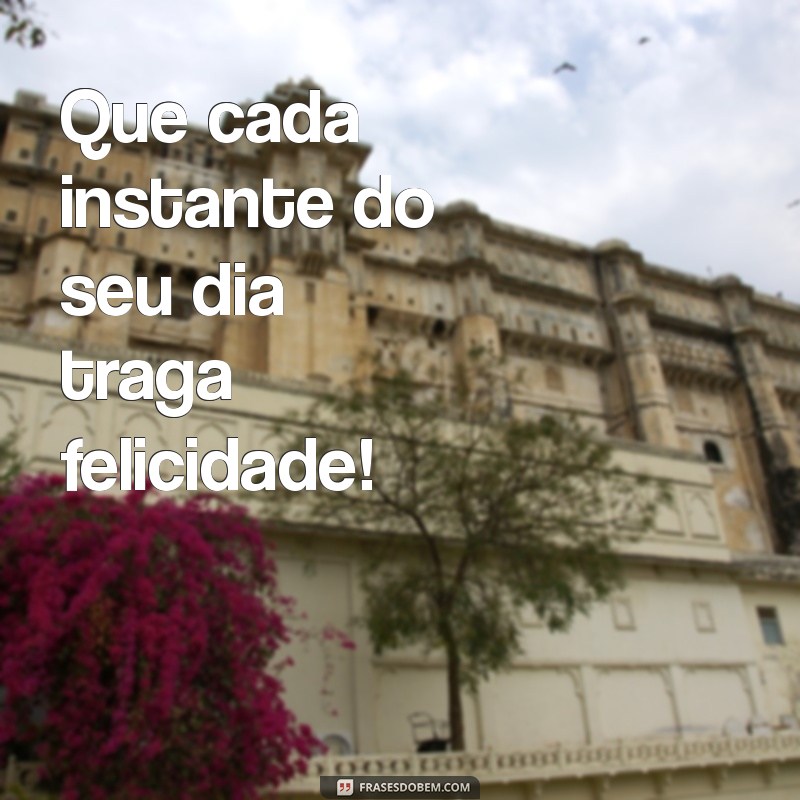 Como Transformar Seu Dia em um Ótimo Dia: Dicas e Frases Inspiradoras 