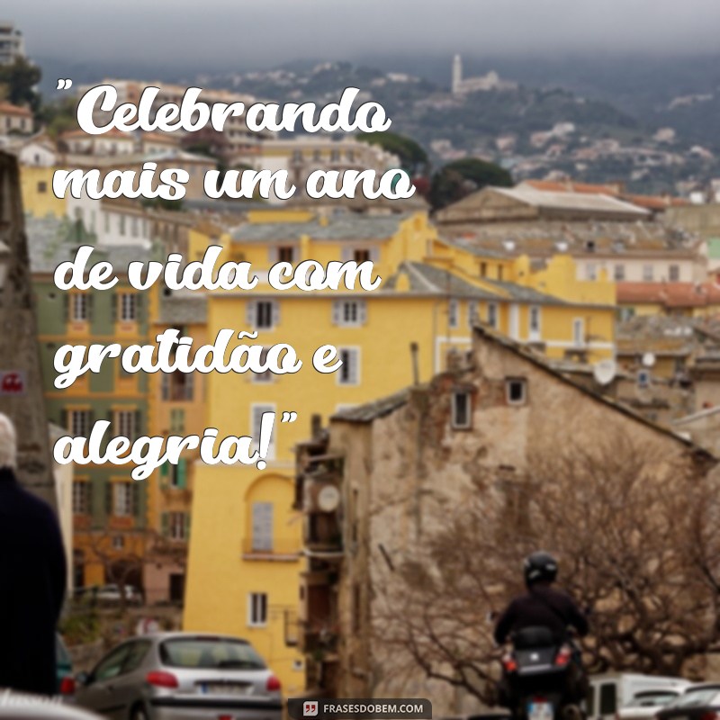 frases para colocar na foto de aniversário 