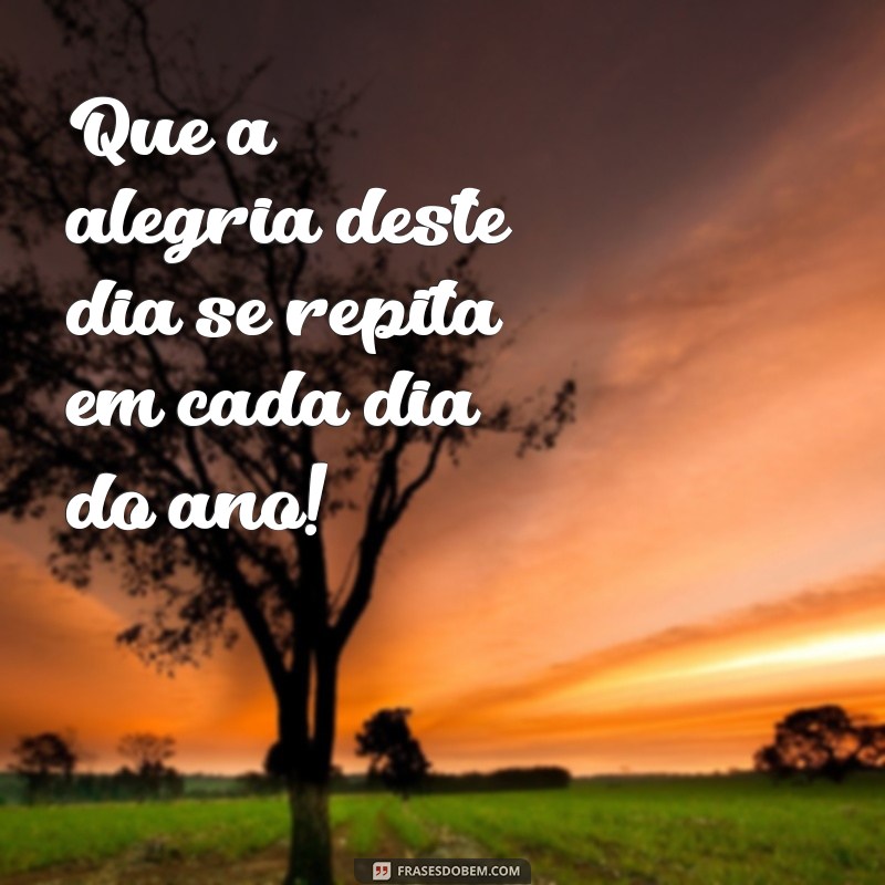 As Melhores Frases para Celebrar Aniversários em Suas Fotos 