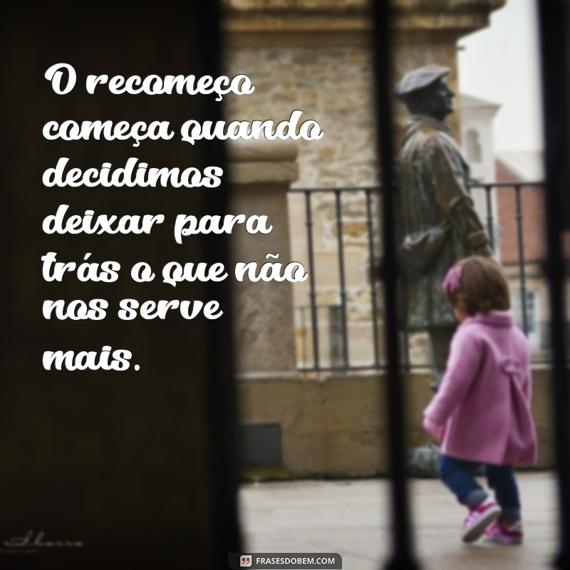 Frases Inspiradoras para um Recomeço: Renove sua Motivação e Transforme sua Vida 