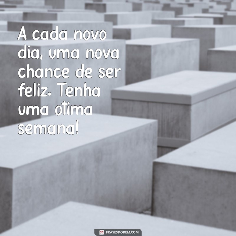 Como Começar a Semana com Positividade: Frases Inspiradoras para um Bom Dia 