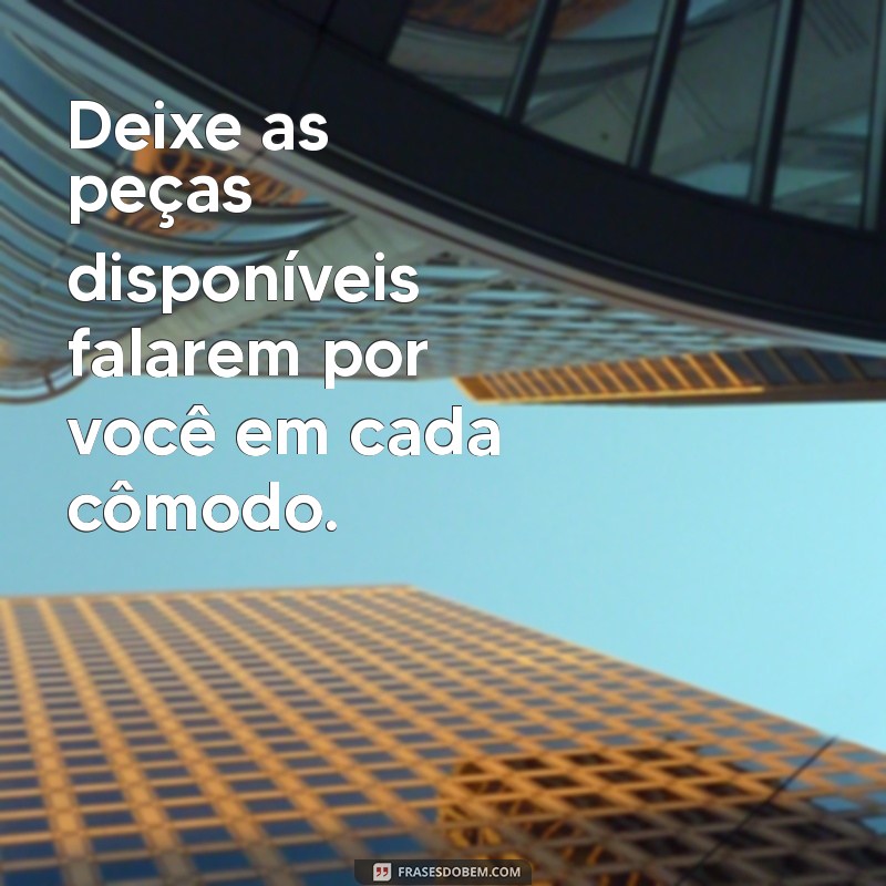 Descubra as Melhores Frases para Todas as Peças Disponíveis 