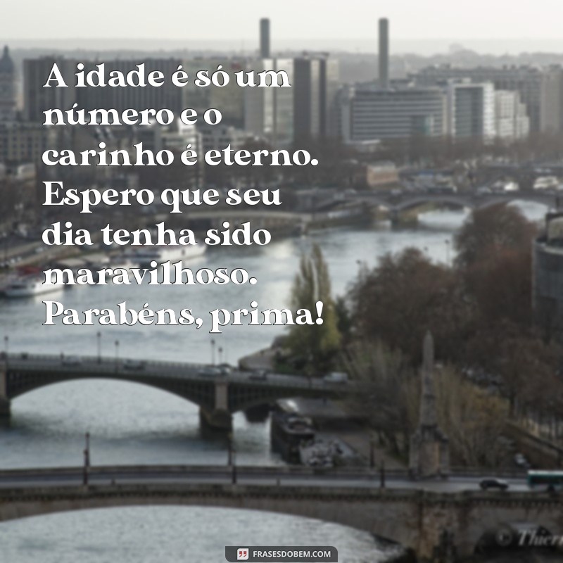 Mensagens de Aniversário Atrasadas para Prima: Surpreenda com Amor e Criatividade 