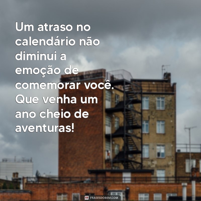 Mensagens de Aniversário Atrasadas para Prima: Surpreenda com Amor e Criatividade 