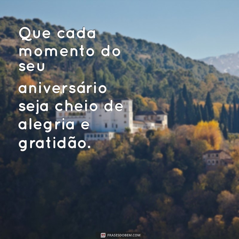 Frases Inspiradoras para Desejar um Feliz Aniversário 