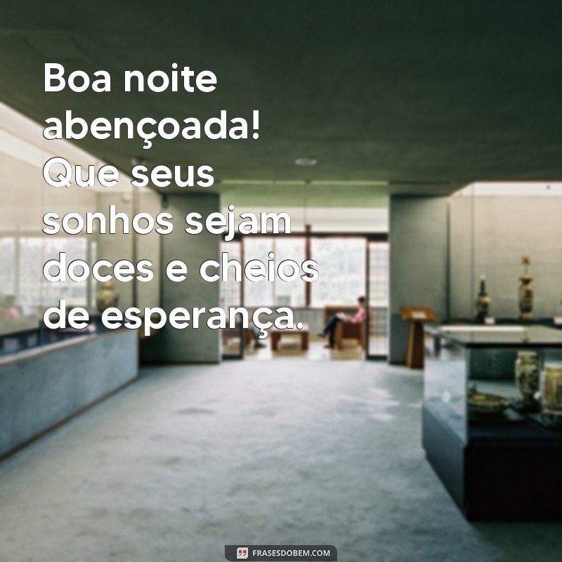 Frases Inspiradoras para uma Boa Noite de Domingo Abençoado 