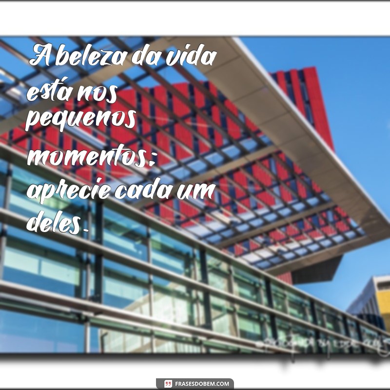 Mensagens Inspiradoras: 50 Frases Belas para Compartilhar e Refletir 