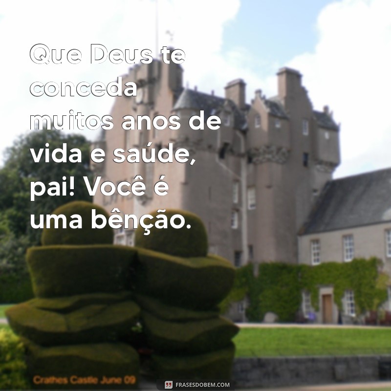 Frases Evangélicas Inspiradoras para Celebrar o Dia dos Pais 