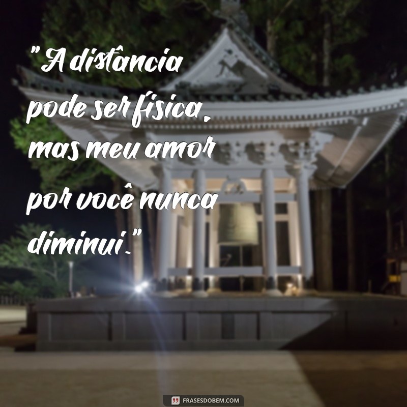 frases para namorada que não da atenção 