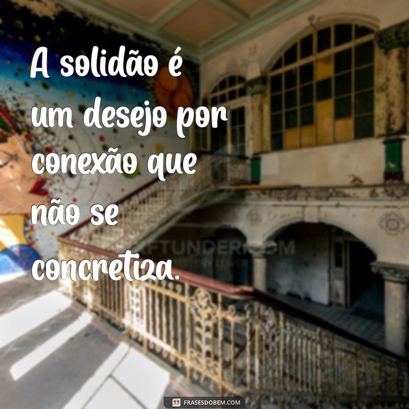 Como Lidar com a Solidão: Dicas para Superar a Sensação de Estar Sozinho 