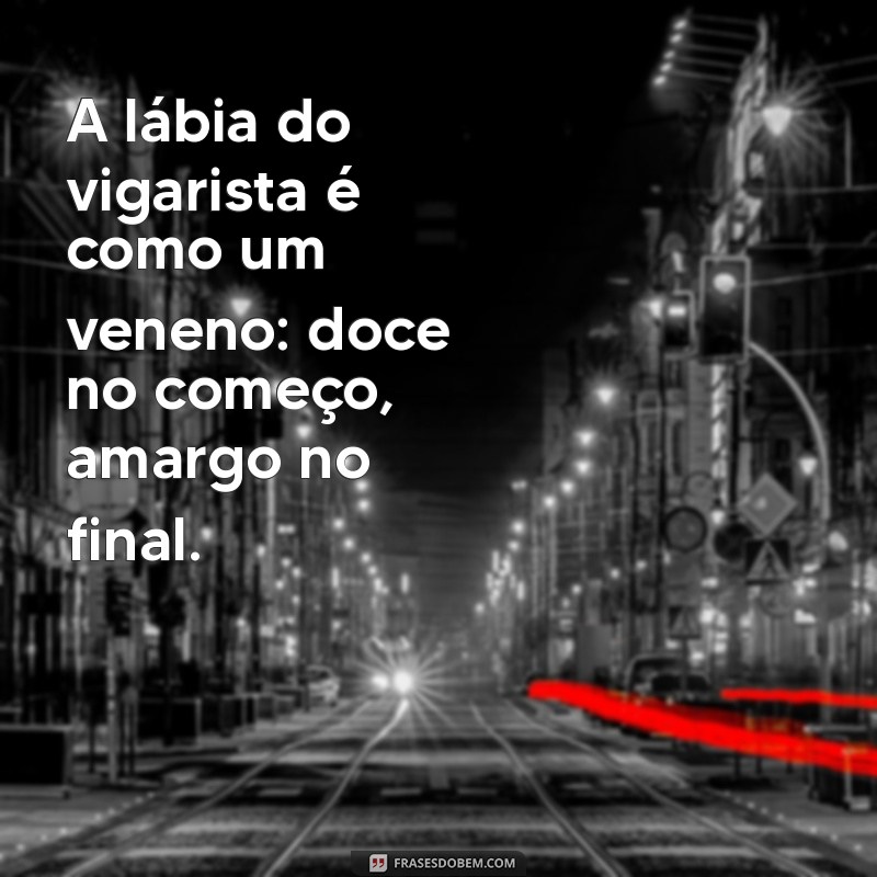 Frases Enganosas: Como Identificar e Evitar Vigaristas 