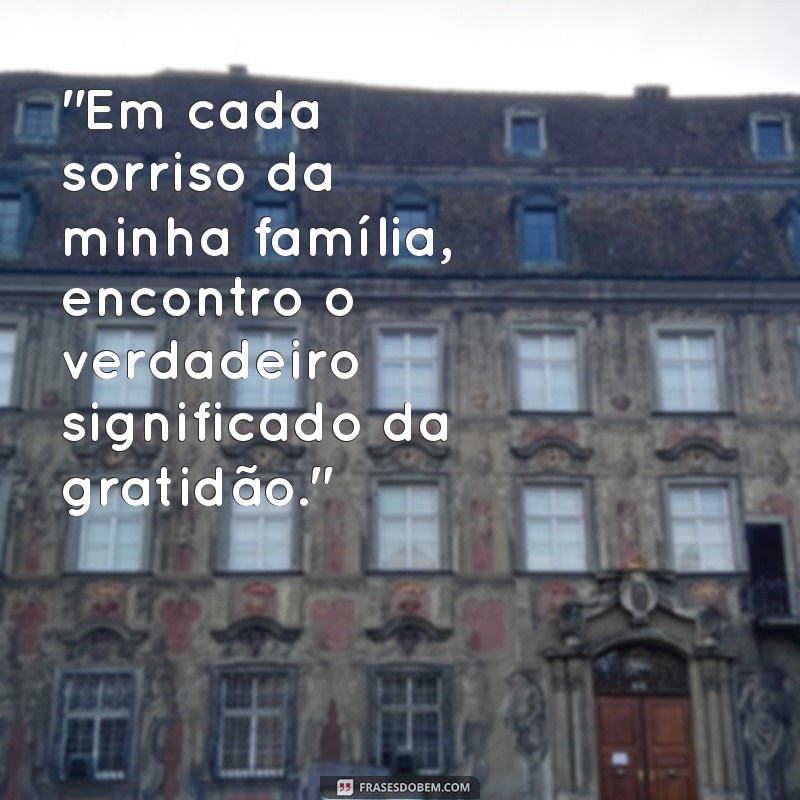 gratidão família tumblr 