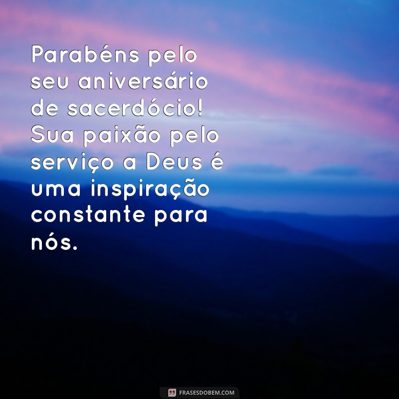 Mensagens Inspiradoras para Celebrar Aniversário de Sacerdócio 