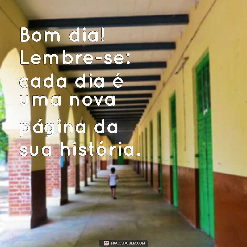 Frases Inspiradoras de Bom Dia para Começar a Semana com Positividade 