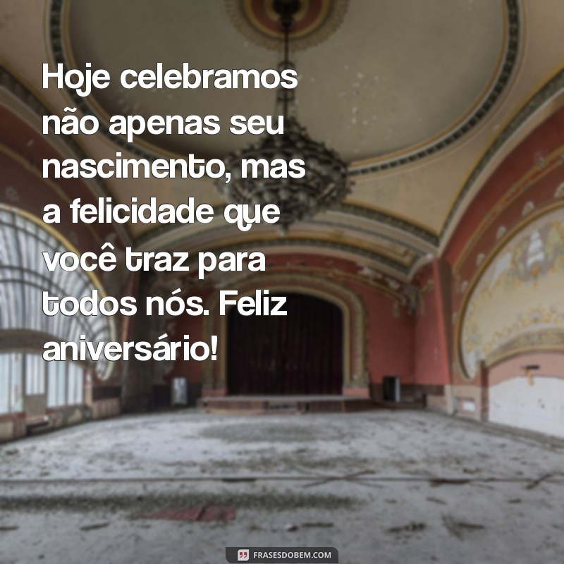 Mensagens de Aniversário Incríveis para Celebrar Pessoas Especiais 