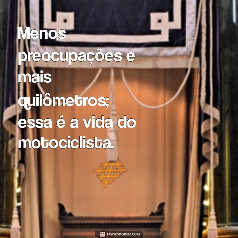 Mensagens Inspiradoras para Motociclistas: Aventure-se com Estilo e Segurança 